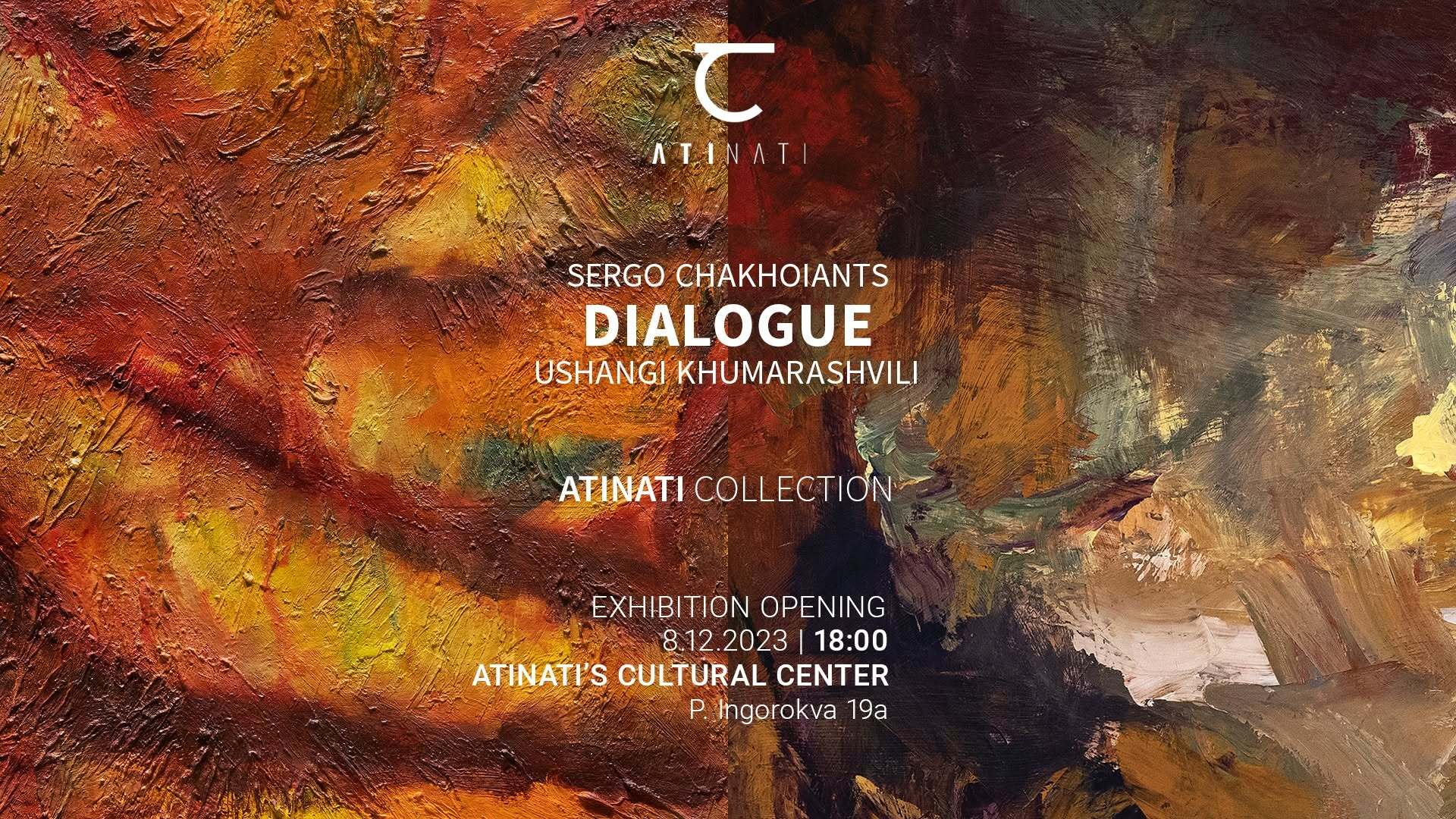 Sergo Chakhoiants and Ushangi Khumarashvili - Exhibition - “DIALOGUE"
