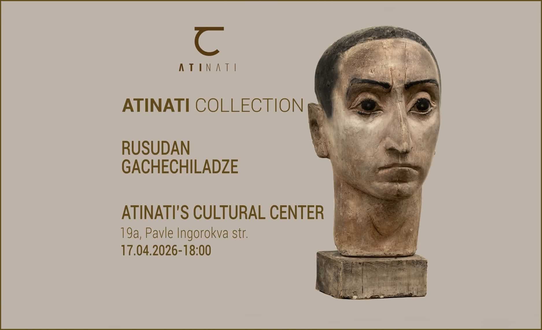 RUSUDAN GACHECHILADZE - ATIANATI COLLECTION